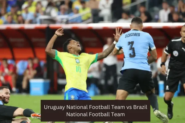 Uruguay National Football Team vs Brazil National Football Team